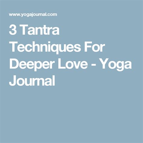 genuine tantric|7 Mindful Tantra Techniques to Cultivate Deeper。